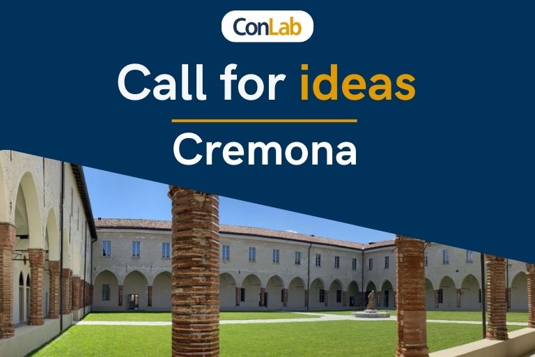 Il ConLab di Cremona lancia una nuova Call for Ideas